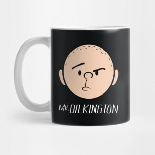Karl Pilkington Quote: Dear Mr. Dilkington. Mug